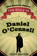 Story of Daniel O'Connell