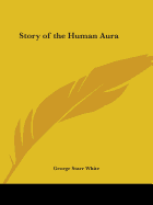 Story of the Human Aura