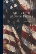 Story of the Rough Riders