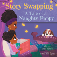 Story Swapping: A Tale of a Naughty Puppy