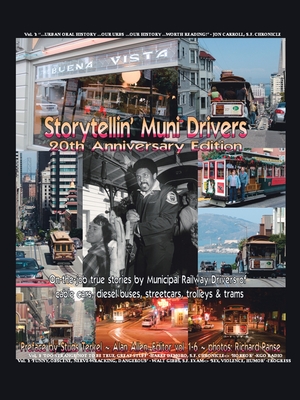 Storytellin' Muni Drivers, Vol. 1-6 - Allen, Alan, and Terkel, Studs, and Panse, Richard (Photographer)