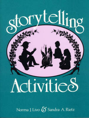 Storytelling Activities - Livo, Norma J, and Rietz, Sandra A