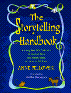 Storytelling Handbook: A Young People's Collection of Unusual Tales and Helpful Hints on How to Tell Them