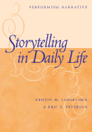 Storytelling in Daily Life: Performing Narrative