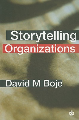 Storytelling Organizations - Boje, David