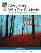 Storytelling With Our Students: Techniques for telling tales from around the world