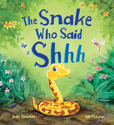Storytime: The Snake Who Said Shh... - Parachini, Jodie
