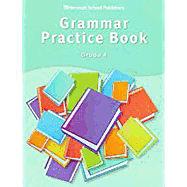 Storytown: Grammar Practice Book Student Edition Grade 4