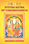 Stotra Ratna of Yamunacharya: The Divine Verses in the Praise of Narayana