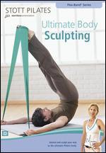 Stott Pilates: Ultimate Body Sculpting