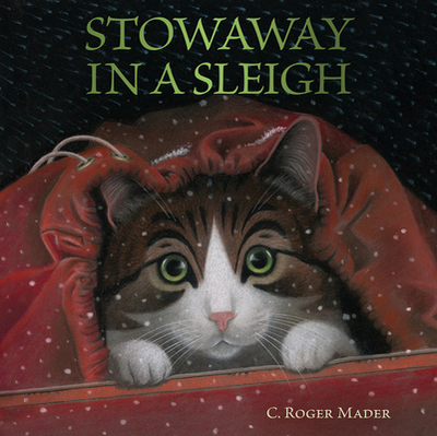 Stowaway in a Sleigh: A Christmas Holiday Book for Kids - 