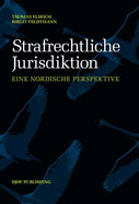 Strafrechtliche Jurisdiktion: Eine Nordische Perspektive