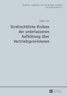 Strafrechtliche Risiken Der Unterlassenen Aufklaerung Ueber Vertriebsprovisionen