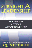 Straight a Leadership: Alignment, Action, Accountability
