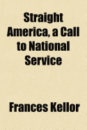 Straight America, a Call to National Service