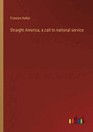 Straight America, a call to national service