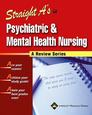 Straight A's in Psychiatric & Mental Health Nursing - Springhouse (Prepared for publication by)