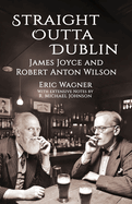 Straight Outta Dublin