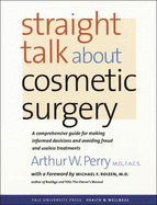 Straight Talk about Cosmetic Surgery