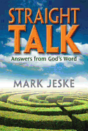 Straight Talk: Answers from God's Word