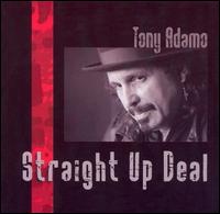 Straight Up Deal - Tony Adamo