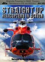 Straight Up: Helicopters in Action - David Douglas