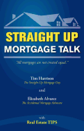 Straight Up: Mortgage Talk