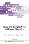 Strain and Its Implications in Organic Chemistry: Organic Stress and Reactivity