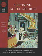 Straining at the Anchor: The Argentine Currency Board and the Search for Macroeconomic Stability, 1880-1935 - Paolera, Gerardo Della, and Taylor, Alan M