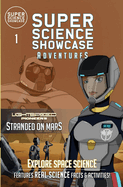 Stranded on Mars: LightSpeed Pioneers (Super Science Showcase Adventures #1)