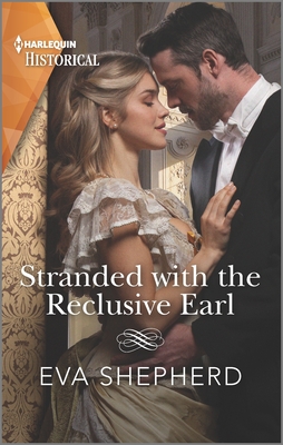 Stranded with the Reclusive Earl - Shepherd, Eva