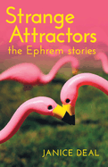 Strange Attractors: The Ephrem Stories