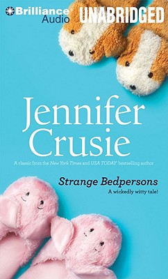 Strange Bedpersons - Crusie, Jennifer, and Vaughn, Madison (Read by)