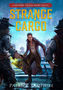 Strange Cargo: An Epic Fantasy Mystery