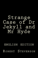 Strange Case of Dr Jekyll and MR Hyde