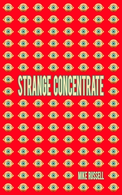 Strange Concentrate - Russell, Mike