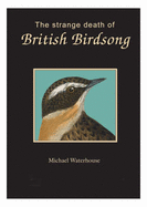 Strange Death of British Birdsong