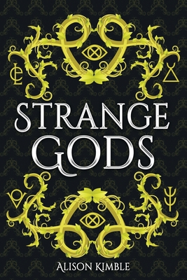 Strange Gods - Kimble, Alison