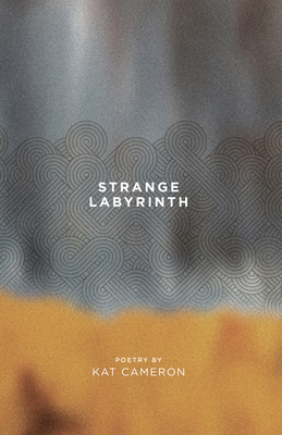 Strange Labyrinth - Cameron, Katherine, and Cameron, Kat