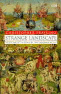 Strange Landscape - Frayling, Christopher