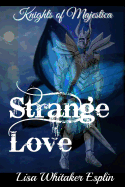 Strange Love: Knights of Majestica