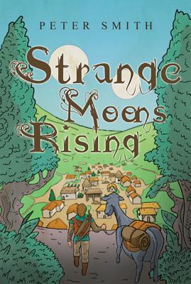 Strange Moons Rising - Smith, Peter