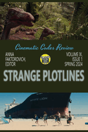Strange Plotlines: Spring 2024: Volume IX, Issue 1