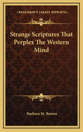 Strange Scriptures That Perplex The Western Mind