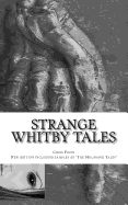 Strange Whitby Tales: Ghost and Folklore Tales from Around Whitby