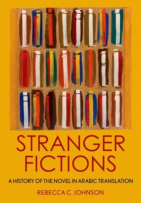 Stranger Fictions - Johnson, Rebecca C