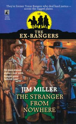 Stranger from Nowhere (Exrangers 10): Stranger from Nowhere - Miller, Jim