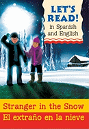 Stranger in the Snow/El Extrano En La Nieve