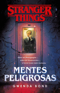 Stranger Things: Mentes Peligrosas / Stranger Things: Suspicious Minds: The First Official Stranger Things Novel