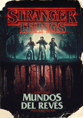 Stranger Things. Mundos Al Rev?s / Stranger Things: Worlds Turned Upside Down - McIntyre, Gina